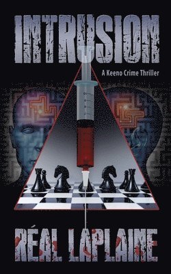 Real Laplaine - INTRUSION - A Keeno Crime Thriller: Keeno McCole doesn't give second chances, Häftad