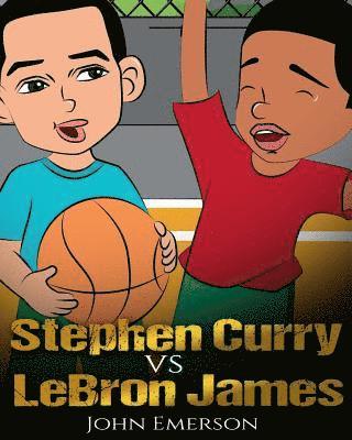 John Emerson - Stephen Curry vs LeBron James: Who Is Better? The Children's Book. Awesome Illustrations. Fun, Inspirational and Motivational Stories of the Two Great, Häftad. Tillgänglighet: Lägg i varukorg
