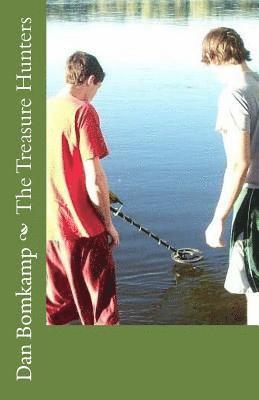 Dan Bomkamp - The Treasure Hunters, Häftad. Tillgänglighet: Lägg i varukorg