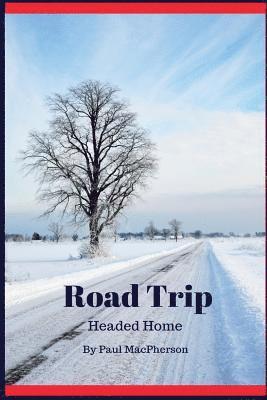 Paul MacPherson - Road Trip: Headed Home, Häftad. Tillgänglighet: Lägg i varukorg