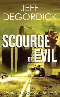 Jeff Degordick - Scourge of Evil, Häftad