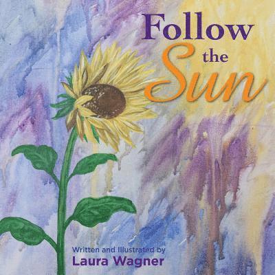 Laura Wagner - Follow the Sun, Häftad. Tillgänglighet: Lägg i varukorg