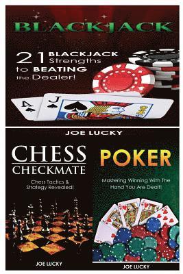 Joe Lucky - Blackjack & Chess Checkmate & Poker: 21 Blackjack Strengths to Beating the Dealer! & Chess Tactics & Strategy Revealed! & Mastering Winning with the H, Häftad. Tillgänglighet: Lägg i varukorg