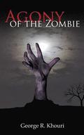 Agony of the Zombie
