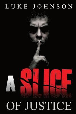 Luke Johnson - A Slice Of Justice, Häftad. Tillgänglighet: Lägg i varukorg