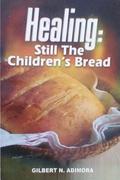 Healing: Still Children's Bread