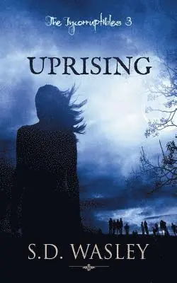 S. D. Wasley - Uprising, Häftad. Tillgänglighet: Lägg i varukorg