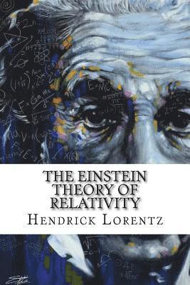 Hendrik Antoon Lorentz - Einstein Theory of Relativity, Häftad. Tillgänglighet: Lägg i varukorg
