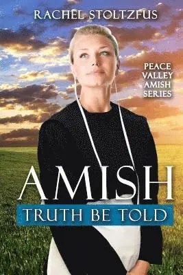 Rachel Stoltzfus - Amish Truth Be Told, Häftad. Tillgänglighet: Lägg i varukorg