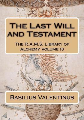 Basilius Valentinus, Philip N. Wheeler - The Last Will and Testament, Häftad. Tillgänglighet: Lägg i varukorg