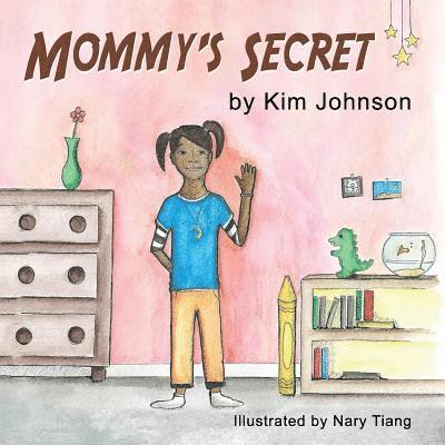 Kim Johnson - Mommy's Secret, Häftad. Tillgänglighet: Lägg i varukorg
