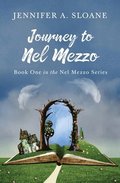 Journey to Nel Mezzo