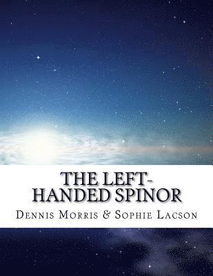 Sophie Lacson, Dennis Morris - The Left-handed Spinor: The Chiral Algebras, Häftad. Tillgänglighet: Lägg i varukorg