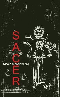 Nicola Masciandaro - Sacer, Häftad. Tillgänglighet: Lägg i varukorg