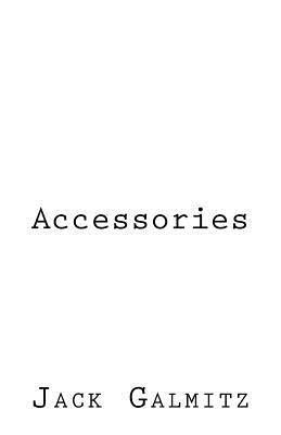 Jack Galmitz - Accessories, Häftad