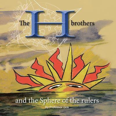 Gus - The H Brothers and the sphere of the rulers, Häftad. Tillgänglighet: Lägg i varukorg