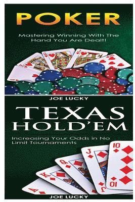 Joe Lucky - Poker & Texas Holdem: Mastering Winning with the Hand You Are Dealt! & Increasing Your Odds in No Limit Tournaments!, Häftad. Tillgänglighet: Lägg i varukorg