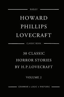 Howard Phillips Lovecraft - 30 Classic Horror Stories By H.P. Lovecraft - Volume 2, Häftad
