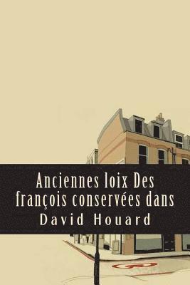 David Houard - Anciennes Loix Des François Conservées Dans, Häftad. Tillgänglighet: Lägg i varukorg