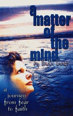 Linda Lange - A Matter of the Mind: journey from fear to faith, Häftad