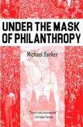Under the Mask of Phillanthropy