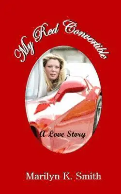 Marilyn K. Smith - My Red Convertible, Häftad. Tillgänglighet: Lägg i varukorg
