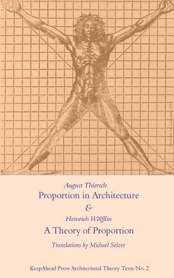 Heinrich Wolfflin, August Thiersch - Proportion in Architecture & A Theory of Proportion: Two Essays, Häftad. Tillgänglighet: Lägg i varukorg
