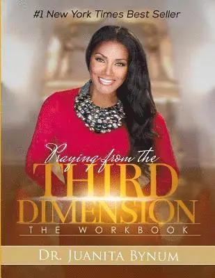 Juanita Bynum - Praying From The Third Dimension Workbook, Häftad. Tillgänglighet: Lägg i varukorg