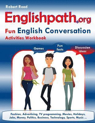 Robert Reed - Englishpath.org Fun English Conversation Activities Workbook, Häftad. Tillgänglighet: Lägg i varukorg