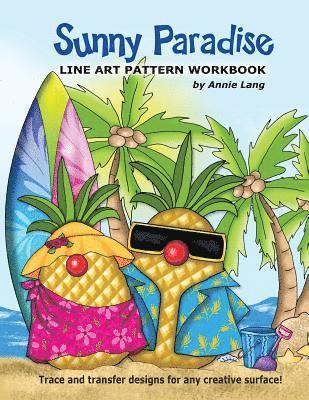 Annie Lang - Sunny Paradise: Line Art Pattern Book, Häftad
