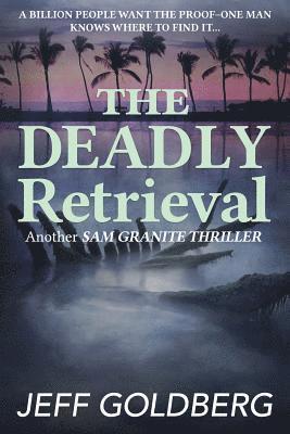 Jeff Goldberg - The Deadly Retrieval, Häftad. Tillgänglighet: Lägg i varukorg