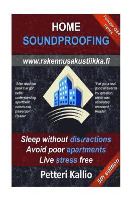 Petteri Kallio - Home Soundproofing: Sleep without distractions, avoid poor apartments, live stress free, Häftad. Tillgänglighet: Lägg i varukorg
