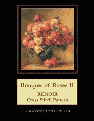 Kathleen George, Cross Stitch Collectibles - Bouquet of Roses II, Häftad. Tillgänglighet: Lägg i varukorg