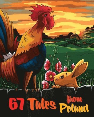 Henryk Sienkiewicz, Wladyslaw St Reymont, Boleslaw Prus - 67 Tales from Poland, Häftad