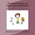 Tchicoyoka at the hairdresser