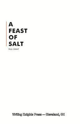 Paul Grant - A Feast of Salt, Häftad