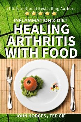 Ted Gif, John Hodges - Inflammation & Diet: Healing Arthritis with Food, Häftad. Tillgänglighet: Lägg i varukorg
