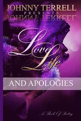 Johnny Terrell - Love, Life and Apologies: A book of poetry, Häftad. Tillgänglighet: Lägg i varukorg