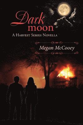 Thomas Shutt - Dark Moon: A Harvest Series Novella, Häftad. Tillgänglighet: Lägg i varukorg