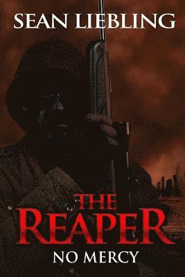 Sean Liebling - The Reaper: No Mercy: No Mercy, Häftad. Tillgänglighet: Lägg i varukorg