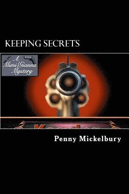 Penny Mickelbury - Keeping Secrets: A Mimi Patterson/Gianna Maglione Mystery, Häftad. Tillgänglighet: Lägg i varukorg