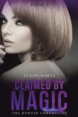 Claire Marta - Claimed By Magic, Häftad. Tillgänglighet: Lägg i varukorg