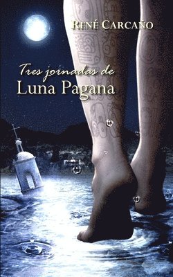Carcaño - Tres jornadas de luna pagana, Häftad. Tillgänglighet: Lägg i varukorg