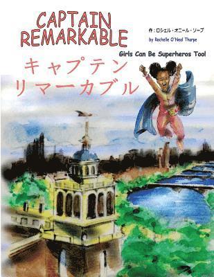 Rochelle O'Neal-Thorpe - Captain Remarkable: Japanese Edition, Häftad
