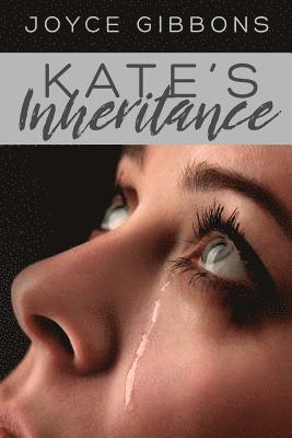 Joyce Gibbons - Kate's Inheritance, Häftad. Tillgänglighet: Lägg i varukorg
