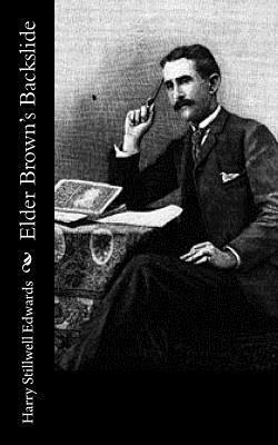 Harry Stillwell Edwards - Elder Brown's Backslide, Häftad. Tillgänglighet: Lägg i varukorg