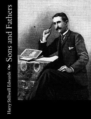 Harry Stillwell Edwards - Sons and Fathers, Häftad. Tillgänglighet: Lägg i varukorg