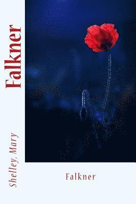 Shelley Mary, Sir Angels - Falkner, Häftad. Tillgänglighet: Lägg i varukorg