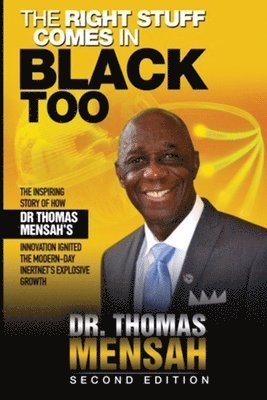 Thomas O. Mensah - The Right Stuff Comes in Black Too, Second Edition, Häftad. Tillgänglighet: Lägg i varukorg