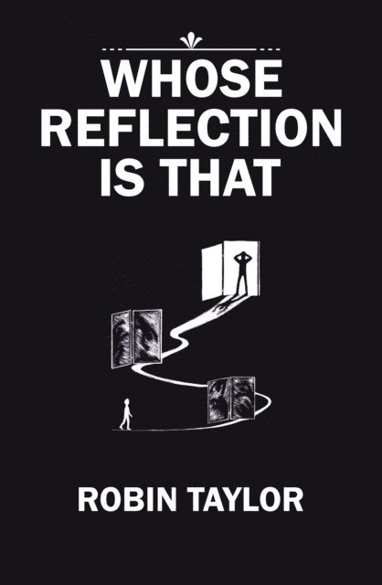 Robin Taylor - Whose Reflection Is That, E-bok